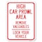 Signmission High Car Prowl Area Remove Valuables Lock Your Vehicle Rust Proof Parking, A-1824-23907 A-1824-23907 - alternate 1